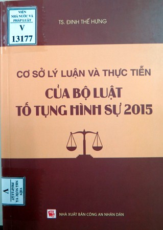 Giới thiệu sách “Cơ sở lý luận và thực tiễn của Bộ luật Tố tụng hình sự 2015”