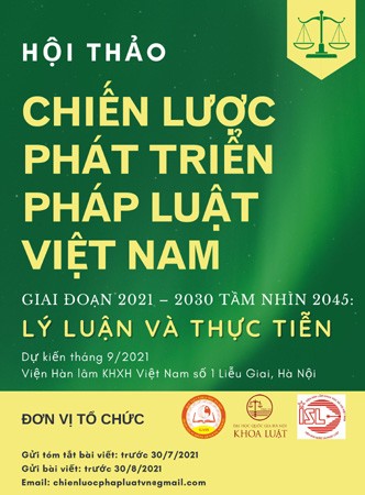 Thư mời viết bài Hội thảo “Chiến lược phát triển pháp luật Việt Nam giai đoạn 2021 - 2030, tầm nhìn 2045: Lý luận và thực tiễn”