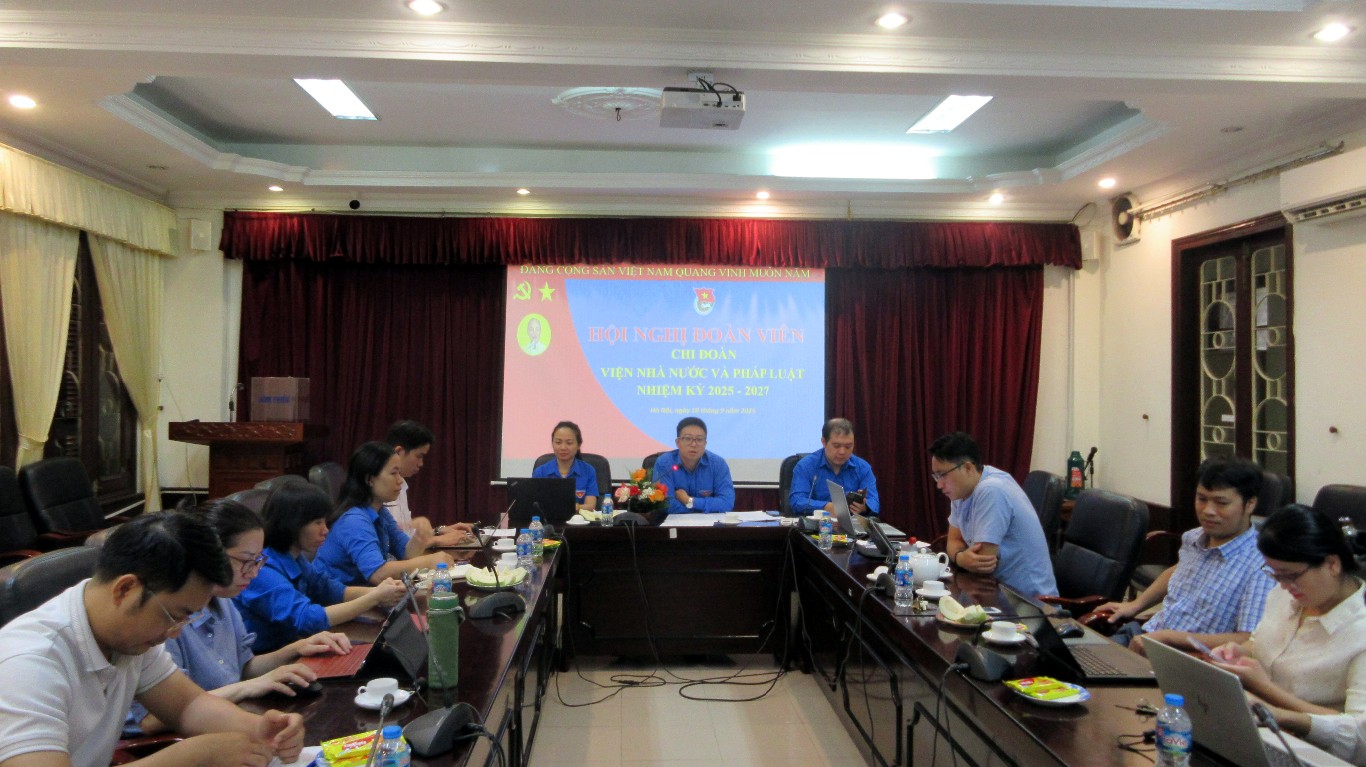 Hội nghị Chi đoàn Viện Nhà nước và Pháp luật nhiệm kỳ 2025 – 2027
