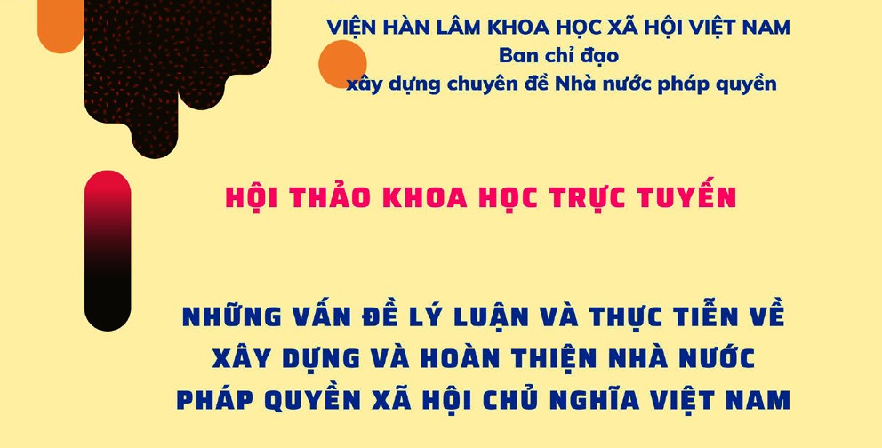 Hội thảo “Những vấn đề lý luận và thực tiễn về xây dựng và hoàn thiện Nhà nước pháp quyền xã hội chủ nghĩa Việt Nam”