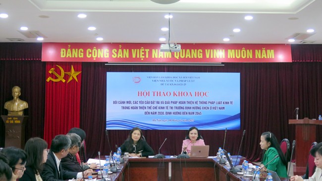 Hội thảo khoa học “Bối cảnh mới, các yêu cầu đặt ra và giải pháp hoàn thiện hệ thống pháp luật kinh tế trong hoàn thiện thể chế kinh tế thị trường định hướng xã hội chủ nghĩa ở Việt Nam đến năm 2030, định hướng đến năm 2045”
